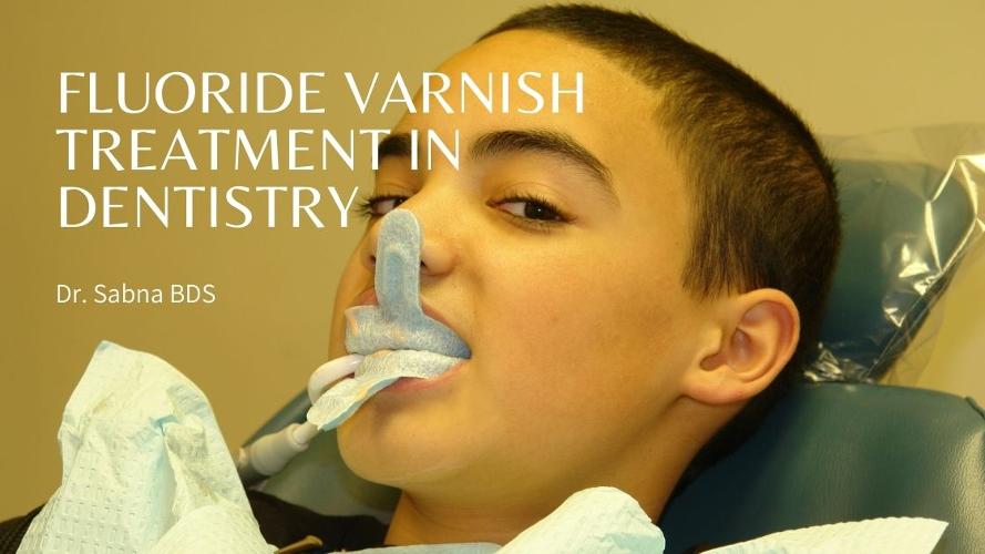 Fluoride varnish treatment in dentistry It is a dental treatment to strengthen the surface of teeth by remineralization. 